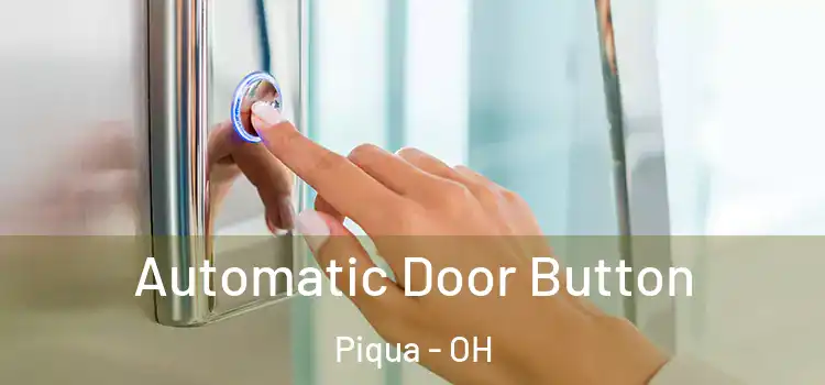  Automatic Door Button Piqua - OH