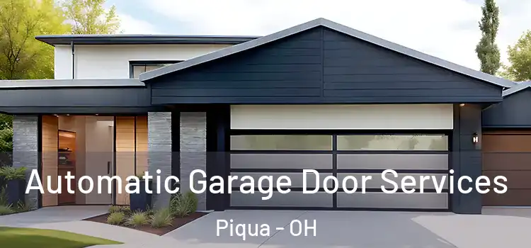  Automatic Garage Door Services Piqua - OH
