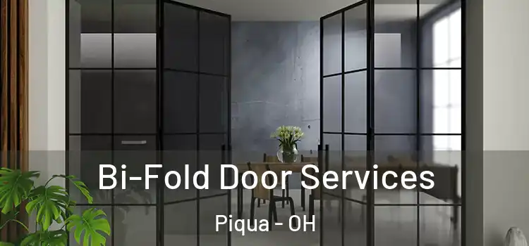 Bi-Fold Door Services Piqua - OH