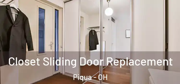  Closet Sliding Door Replacement Piqua - OH