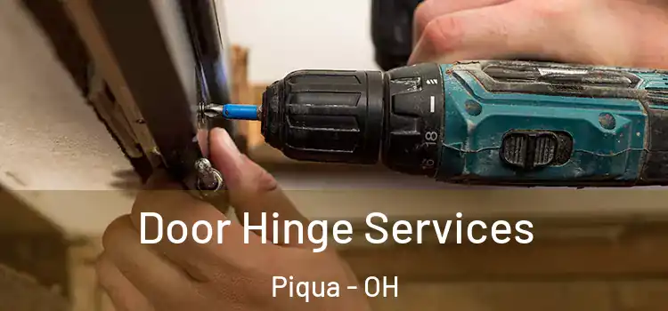  Door Hinge Services Piqua - OH