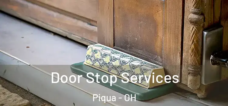 Door Stop Services Piqua - OH