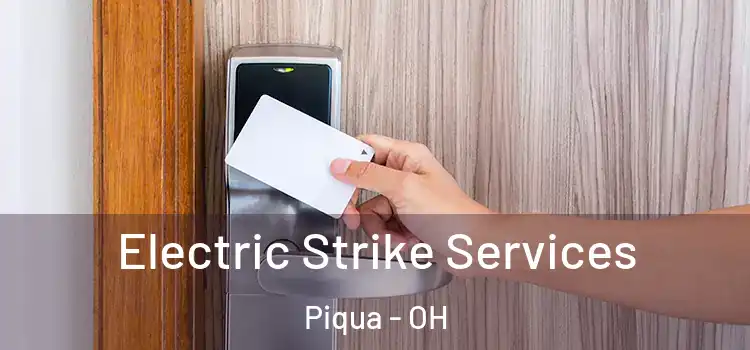  Electric Strike Services Piqua - OH