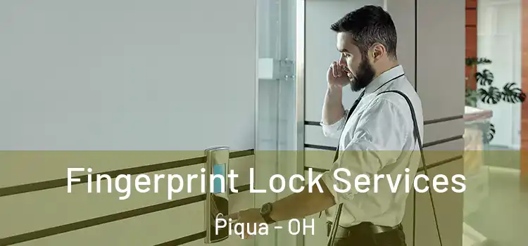  Fingerprint Lock Services Piqua - OH