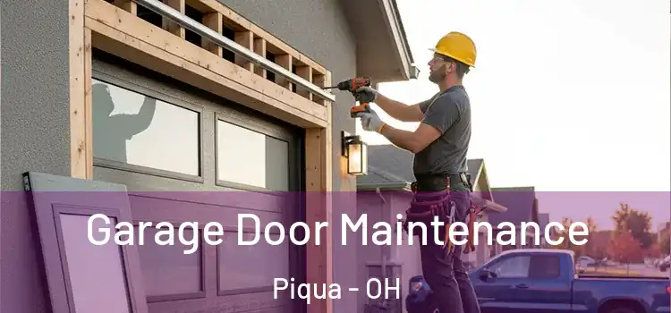 Garage Door Maintenance Piqua - OH
