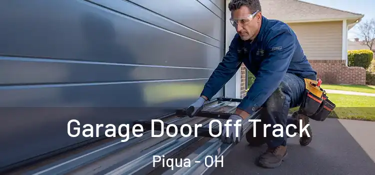  Garage Door Off Track Piqua - OH