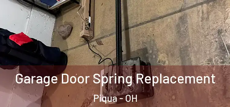  Garage Door Spring Replacement Piqua - OH