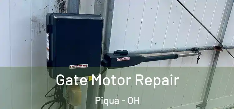  Gate Motor Repair Piqua - OH