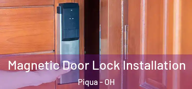  Magnetic Door Lock Installation Piqua - OH
