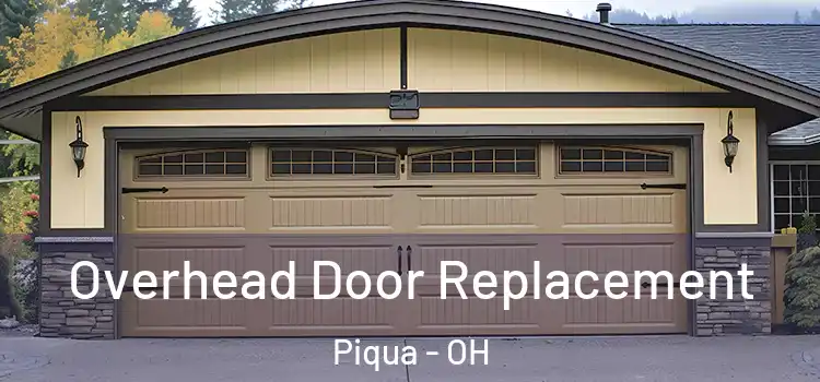  Overhead Door Replacement Piqua - OH