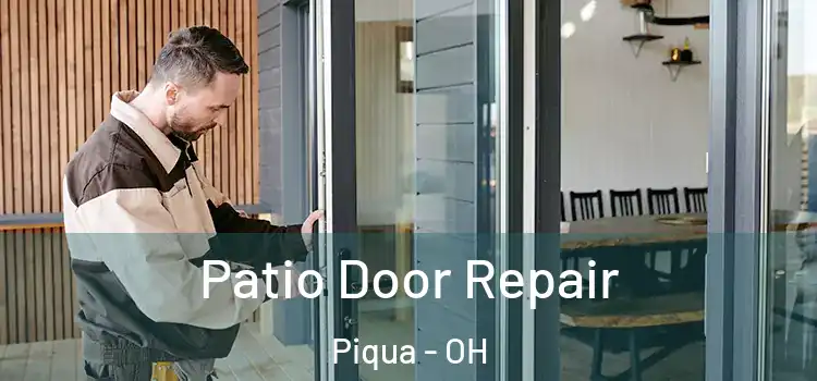  Patio Door Repair Piqua - OH