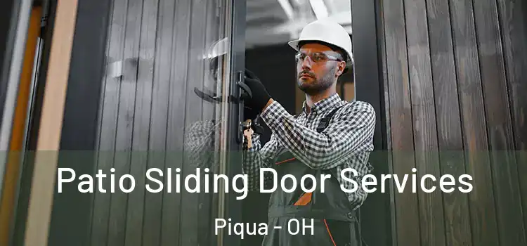  Patio Sliding Door Services Piqua - OH