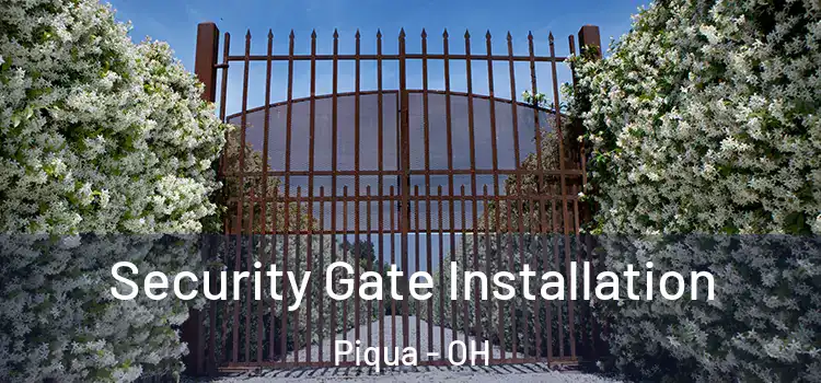  Security Gate Installation Piqua - OH
