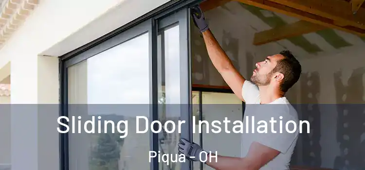  Sliding Door Installation Piqua - OH