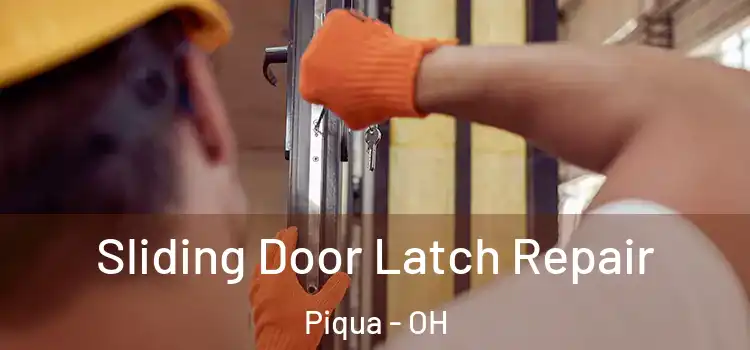  Sliding Door Latch Repair Piqua - OH