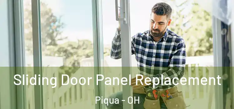  Sliding Door Panel Replacement Piqua - OH