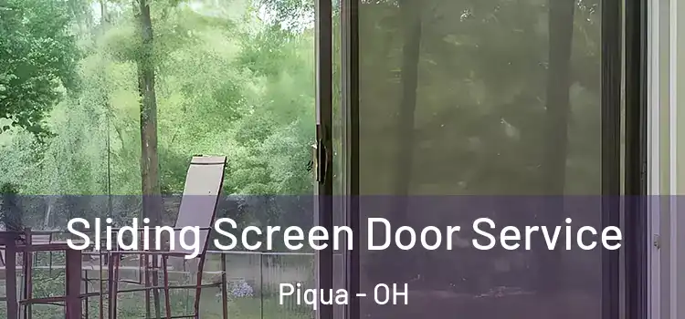  Sliding Screen Door Service Piqua - OH