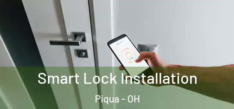 Smart Lock Installation Piqua - OH